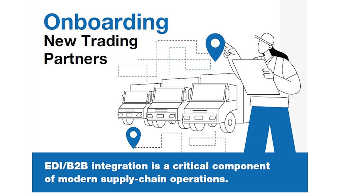 Read: Infographic: Onboarding New Trading Partners