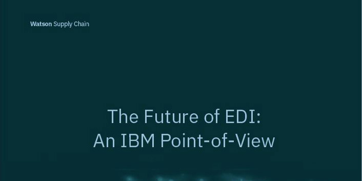 The Future of EDI an IBM POV
